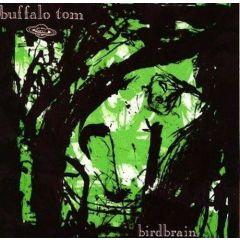 Buffalo Tom - Buffalo Tom - Birdbrain - Situation Two