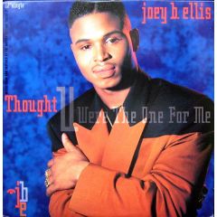 Joey B Ellis - Joey B Ellis - Thought U Were The One For Me - Capitol