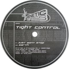 Tight Control - Just Won't Stop/Earth - Genetic Stress