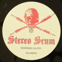Stereo Scum - Stereo Scum - Morning Glory - Stereo Scum