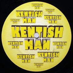 Kentish Man - Kentish Man - I'm Telling You - Not On Label