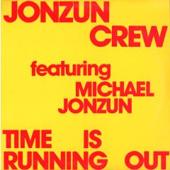 Jonzun Crew - Jonzun Crew - Time Is Running Out - Tommy Boy