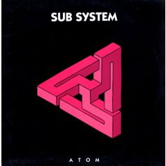 Sub System - Sub System - Sub System - Atom Records