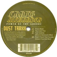 Craig Alexander - Craig Alexander - Power Of The Groove - Dust Traxx