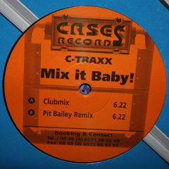 C-Traxx - C-Traxx - Mix It Baby - Cases Records