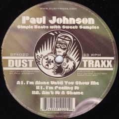 Paul Johnson - Paul Johnson - I'm Alone Until You Show Me - Dust Traxx