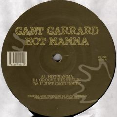 Gant Garrard - Gant Garrard - Hot Mamma - Dust Traxx
