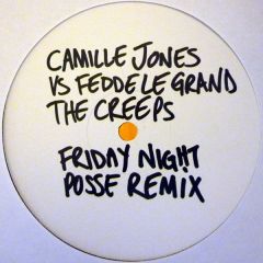 Camille Jones Vs Fedde Le Grand - Camille Jones Vs Fedde Le Grand - The Creeps (Friday Night Posse Remix) - Data Records