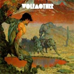 Wolfmother - Wolfmother - Joker & The Thief (Remixes) - Modular
