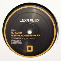 Ali Kuru - Ali Kuru - Passive Aggressive EP - Luxa Flex