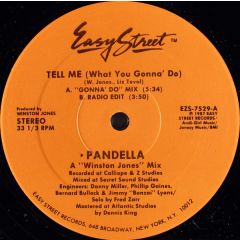 Pandella - Pandella - Tell Me (What You Gonna' Do) - 	Easy Street Records