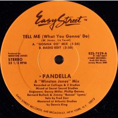 Pandella - Pandella - Tell Me (What You Gonna' Do) - 	Easy Street Records