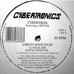 Cybertron Featuring Lady Jay - Cybertron Featuring Lady Jay - Strutt Your Stuff - Cybertronic Records