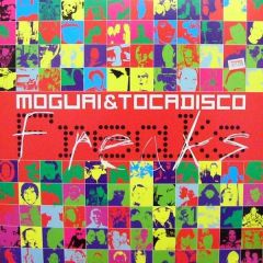 Moguai & Tocadisco - Moguai & Tocadisco - Freaks - Superstar