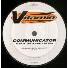 Communicator - Communicator - Look Into The Abyss - Vitamin