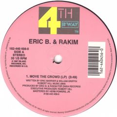 Eric B & Rakim - Eric B & Rakim - Paid In Full / Move The Crowd - 4th & Broadway