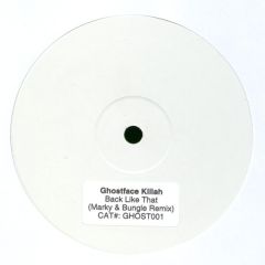 Ghostface Killah - Ghostface Killah - Back Like Dat (Marky & Bungle Remix) - Ghost