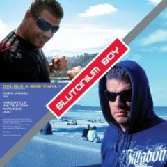 Blutonium Boy - Blutonium Boy - Dark Angel / Hardstyle Instructor Returns - Blutonium Records