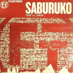 Saburuko - Saburuko - Cairo - Future Thinkin