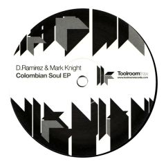 D.Ramirez & Mark Knight - D.Ramirez & Mark Knight - Colombian Soul EP - Toolroom