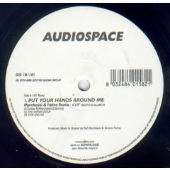 Audiospace - Audiospace - Put Your Hands Around Me - Stop And Go