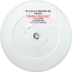 DJ S.O.B. & Draper MC - DJ S.O.B. & Draper MC - Beverly Hills Cop - White