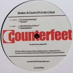 Sinden And Count Of Monte Cristal - Sinden And Count Of Monte Cristal - Beeper / Everybody Rocking - Counterfeet