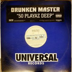Drunken Master - Drunken Master - 50 Playaz Deep - Universal