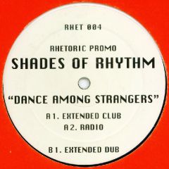 Shades Of Rhtyhm - Shades Of Rhtyhm - Dance Among Strangers - Rhetoric