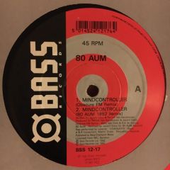 80 Aum - 80 Aum - Mindcontroller - Bass Records