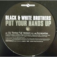 Black & White Brothers - Black & White Brothers - Put Your Hands Up - Club Tools