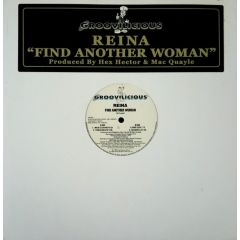 Reina - Reina - Find Another Woman - Groovilicious