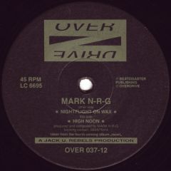 Mark N-R-G - Mark N-R-G - Nightflight On Wax - Overdrive
