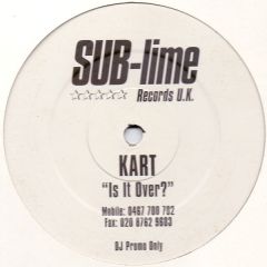 Kart - Is It Over? - SUB-lime Records U.K.