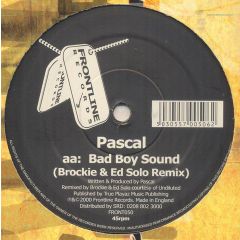 Pascal & Monty - Landslide (Moving Fusion Remix) / Bad Boy Sound (Brockie & Ed Solo Remix) - Frontline Records