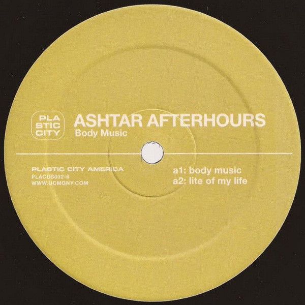 Ashtar Afterhours - Body Music - Plastic City America