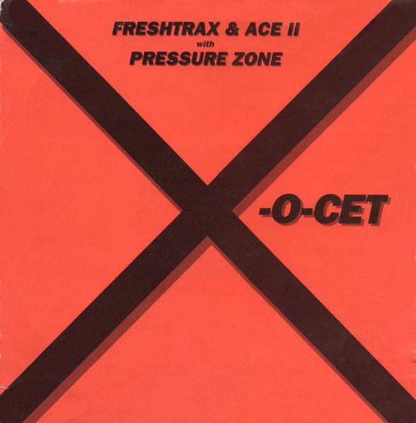 DJ Freshtrax & Ace II With Pressure Zone - X-O-Cet - Beatfarm Recordings