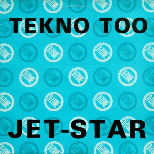 Tekno Too - Jet-Star - D-Zone Records