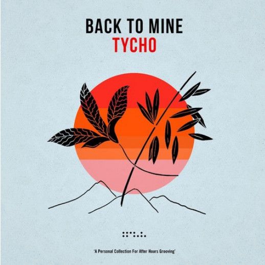 Tycho - Back To Mine - Back To Mine