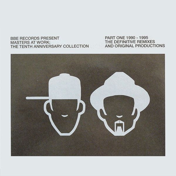Masters At Work - The Tenth Anniversary Collection (Part One 1990 - 1995) - BBE