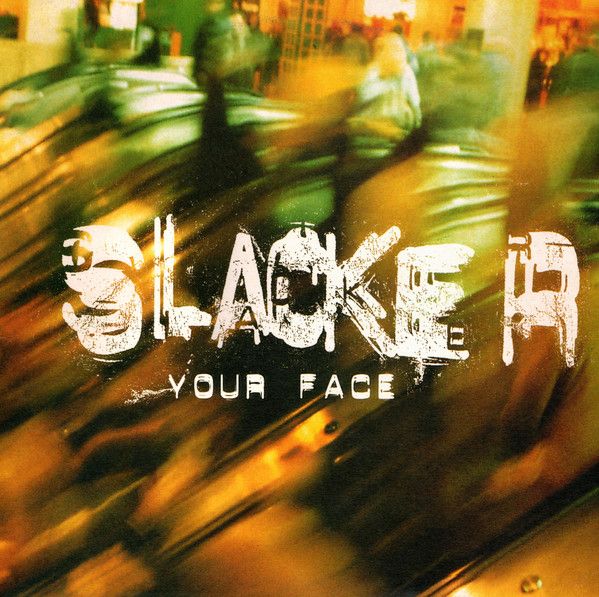 Slacker - Your Face - XL Recordings