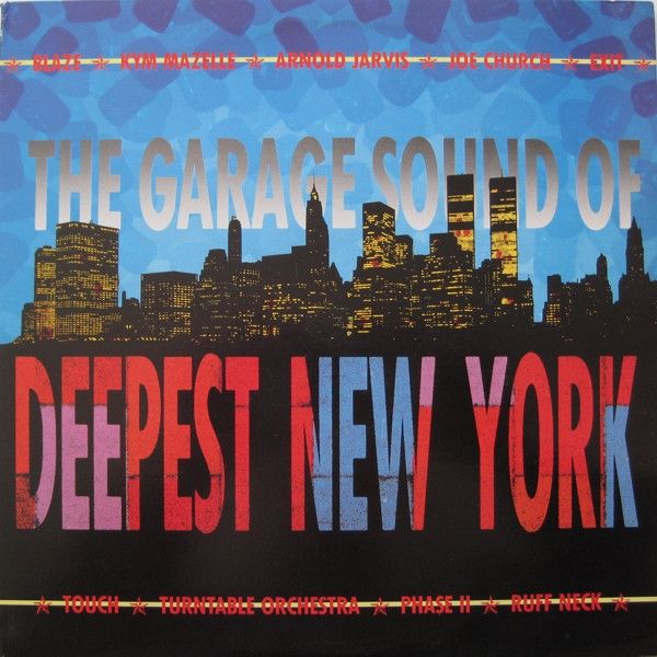 Various - The Garage Sound Of Deepest New York - Republic Records