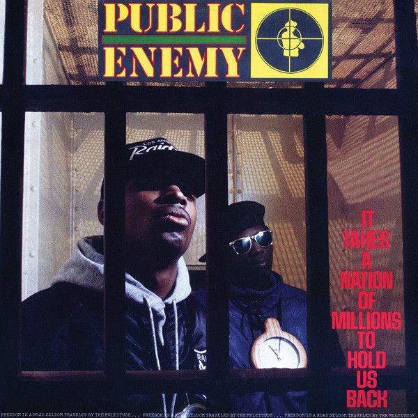 Public Enemy - It Takes A Nation Of Millions To Hold Us Back - Def Jam Recordings