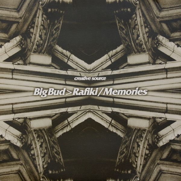Big Bud - Rafiki / Memories - Creative Source